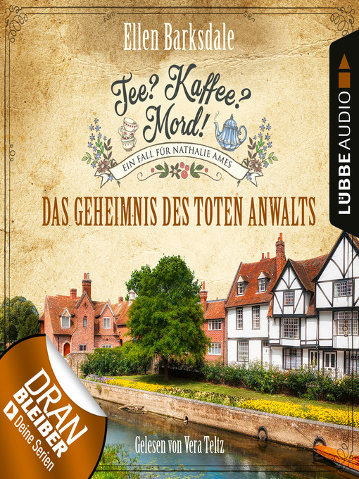 Title details for Das Geheimnis des toten Anwalts--Nathalie Ames ermittelt--Tee? Kaffee? Mord!, Folge 15 by Ellen Barksdale - Available